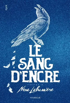 Nena Labussière – Le Sang d'encre, Tome 2